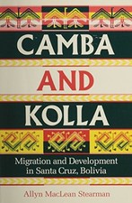 CAMBA AND KOLLA: MIGRATION AND DEVELOPMENT IN SANTA CRUZ, By Allyn Maclean VG comprar usado  Enviando para Brazil
