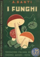 Funghi. a.banti. 1932. usato  Italia