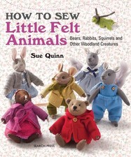 How to Sew Little Felt Animals: Bears, Rabbits, Squirrels and other Woodland Cr, segunda mano  Embacar hacia Mexico