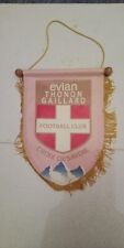 Fanion evian thonon d'occasion  Saint-Etienne