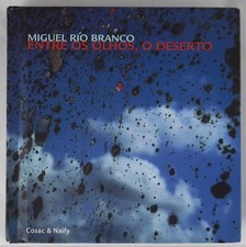MIGUEL RIO BRANCO - ENTRE OS OLHOS - 2001 1ST ED nakta gritos silent dulce comprar usado  Enviando para Brazil