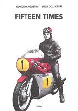 SIGNED ~ Giacomo Agostini ~ FIFTEEN TIMES Autobiography Luca Delli Carri ~ 2004 comprar usado  Enviando para Brazil