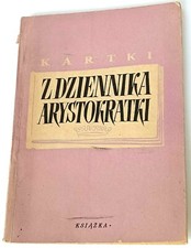 Kartki z dziennika arystokratki [Zofia Niemojowska]. Warszawa: Książka 1948 na sprzedaż  PL