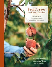 Fruit Trees for Every Garden: An Organic Approach to Growing Apples, Pears, ... comprar usado  Enviando para Brazil