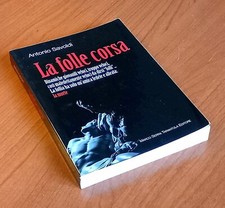 Folle corsa antonio usato  Vilminore di Scalve