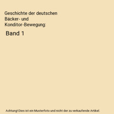 Geschichte deutschen bäcker gebraucht kaufen  Trebbin