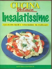 Cucina veloce insalatissime usato  Italia