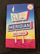 Palm Meridian: A Novel by Grace Flahive (softcover) comprar usado  Enviando para Brazil