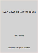 Even Cowgirls Get the Blues by Tom Robbins comprar usado  Enviando para Brazil