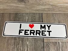 Love ferret metal for sale  Murphy