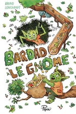 Bardad gnome bruno d'occasion  France