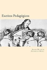 Escritos Pedagogicos (Edição Espanhola) por G.W.F. Livro em brochura Hegel (espanhol) comprar usado  Enviando para Brazil