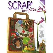 Livre scrap fête d'occasion  Les Mureaux