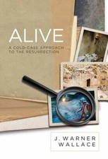 Alive: A Cold-Case Approach to the Resurrection by Wallace, J. Warner comprar usado  Enviando para Brazil