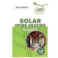Solar Home Heating Basics: A Green Energy Guide by Dan Chiras, usado comprar usado  Enviando para Brazil