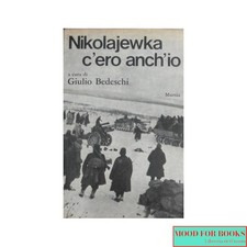 Giulio bedeschi nikolajewka usato  Italia