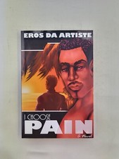 Eros Da Artiste - I Choose Pain  New paperback 2018 Very Scarce Nice Condition comprar usado Eros Da Artiste - I Choose Pain  New paperback 2018 Very Scarce Nice Condition comprar usado  Enviando para Brazil