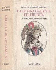 Donna galante erudita. usato  Italia