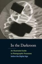 In the Darkroom: An Illustrated Guide to Photographic Processes Before the... segunda mano  Embacar hacia Mexico