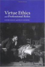 VIRTUE ETHICS AND PROFESSIONAL ROLES By Justin Oakley & Dean Cocking - Hardcover comprar usado  Enviando para Brazil