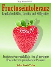 Fructoseintoleranz krank durch gebraucht kaufen  Berlin