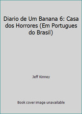 Diario de Um Banana 6: Casa dos Horrores (Em Portugues do Brasil) by Jeff Kinney comprar usado  Enviando para Brazil