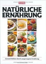 Natürliche ernährung not gebraucht kaufen  Berlin
