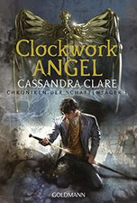 Clockwork angel chroniken gebraucht kaufen  Berlin