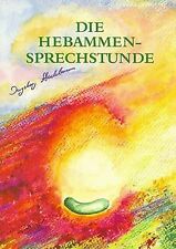 Hebammensprechstunde stadelman gebraucht kaufen  Berlin