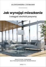 Jak wynająć mieszkanie i osiągać dochód pasywny.  ... (wynajac osiagac dochod) na sprzedaż  PL