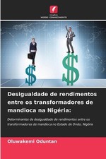 Usado, Desigualdade de rendimentos entre os transformadores de mandioca na Nigria by Ol comprar usado  Enviando para Brazil