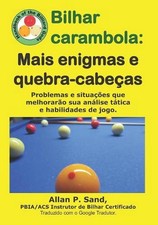 Bilhar carambola - Mais enigmas e quebra-cabeas: Problemas e situa??es que melho comprar usado Bilhar carambola - Mais enigmas e quebra-cabeas: Problemas e situa??es que melho comprar usado  Enviando para Brazil