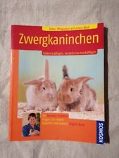 Zwergkaninchen pflegen versteh gebraucht kaufen  Großbundenbach