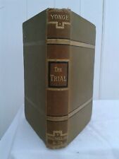Charlotte m.yonge. trial. for sale  HOLYWELL