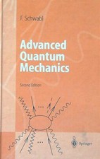 Advanced quantum mechanics usato  Italia