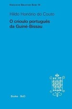 Kreolische Bibliothek 14: O crioulo portugu?s da Guin?-Bissau by Hildo Hon?rio D comprar usado Kreolische Bibliothek 14: O crioulo portugu?s da Guin?-Bissau by Hildo Hon?rio D comprar usado  Enviando para Brazil