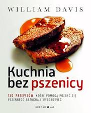 Kuchnia bez pszenicy 150 przepisow k..., Davis, William na sprzedaż  Wysyłka do Poland
