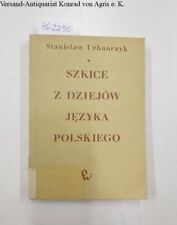 Szkiche Z Dziejow Jezyka Polskiego : Urbanczyk, Stanislaw: na sprzedaż  Wysyłka do Poland