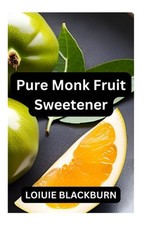 Pure monk fruit for sale  UK