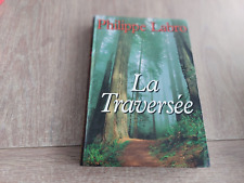 Traversée philippe labro d'occasion  Vélizy-Villacoublay