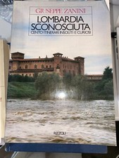 Zanini lombardia sconosciuta usato  Roma