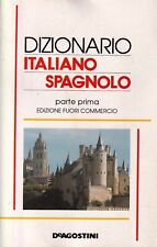 Dizionario italiano spagnolo usato Dizionario italiano spagnolo usato  Bastia Umbra