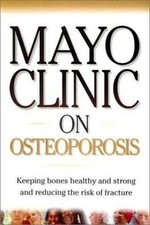 Mayo clinic osteoporosis for sale  LONDON