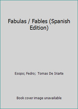 Fabulas / Fables (Spanish Edition) by Esopo; Fedro;  Tomas De Iriarte comprar usado  Enviando para Brazil
