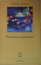Bolaño puttane assassine usato  Italia