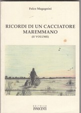 Ricordi cacciatore maremmano. usato  Italia