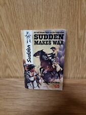 Sudden makes war for sale  BRISTOL