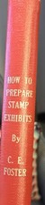 How To Prepare Stamp Exibits by C. E. Foster 212 pages 1977 paperback comprar usado  Enviando para Brazil