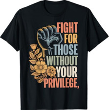 Usado, Camiseta Fight For Those Without Your Privilege comprar usado  Enviando para Brazil