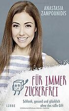Zuckerfrei schlank gesund gebraucht kaufen  Berlin